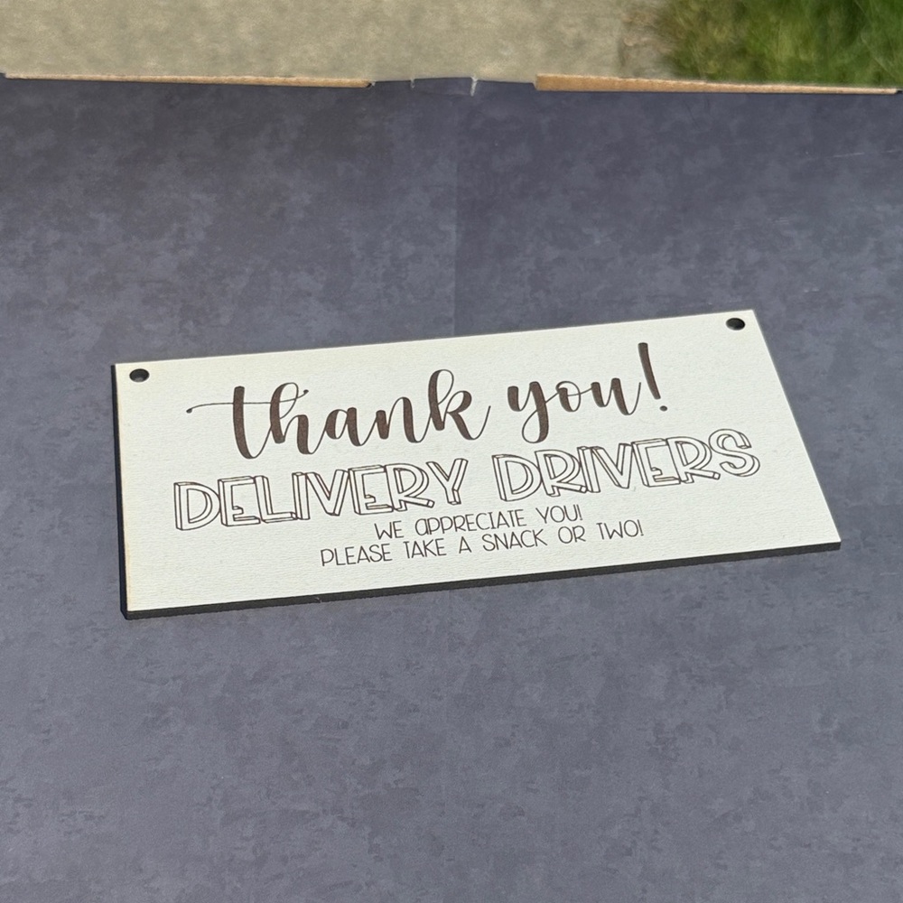 Thank You Delivery Drivers Sign - White